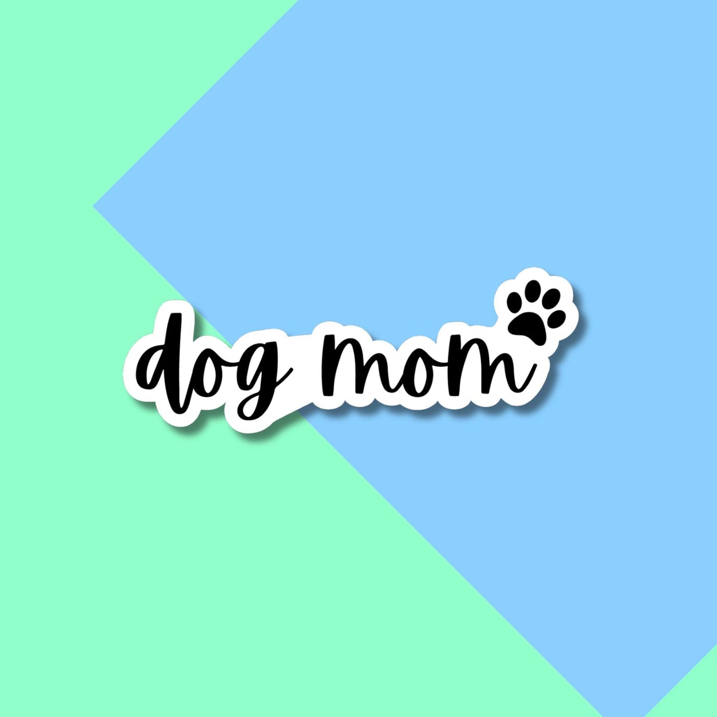 Dog Mom Stickers for Planners, Water Bottles, Laptops, etc.