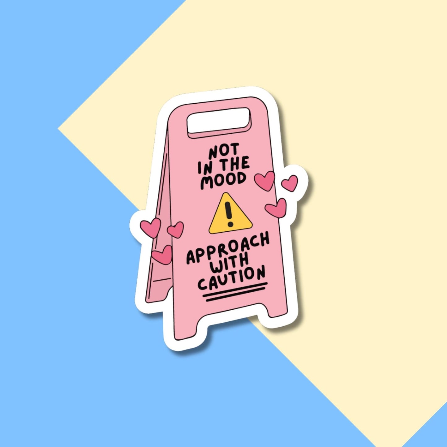 Not in the Mood Approach with Caution Stickers, Funny Stickers for Planners, Water Bottles, Laptops, etc.