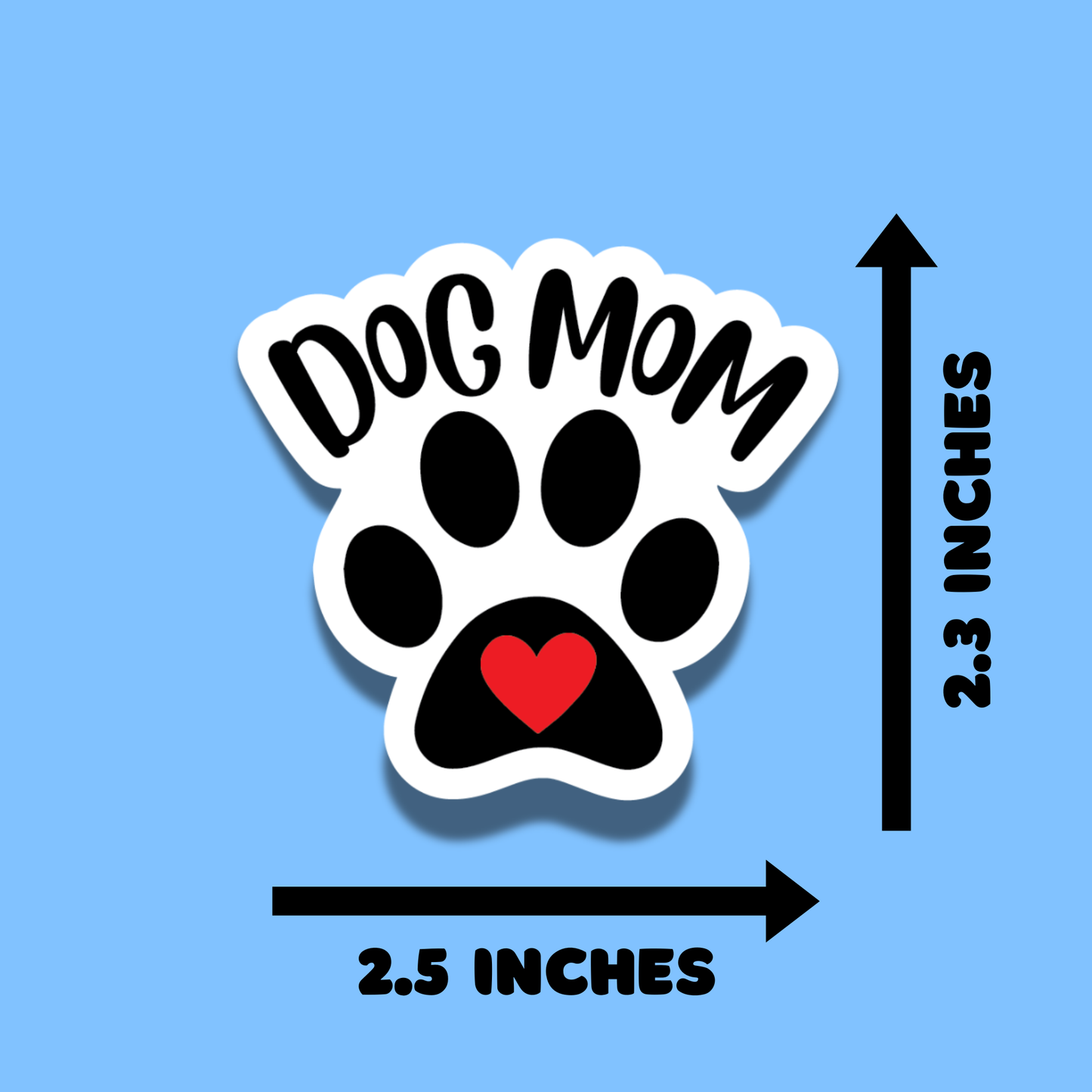 Cute Paw Dog Mom Stickers for Planners, Water Bottles, Laptops, etc.