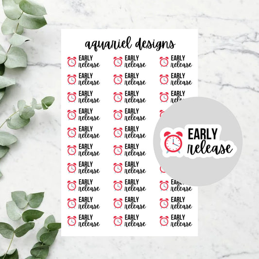 Early Release Stickers, 30 Early Release Reminder Stickers for Planners, Calendars, Bullet Journals, etc.